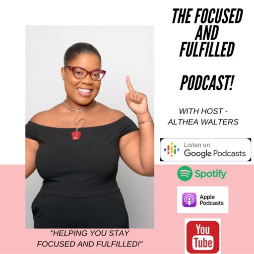 Cover art for podcast The Focused and Fulfilled Podcast
