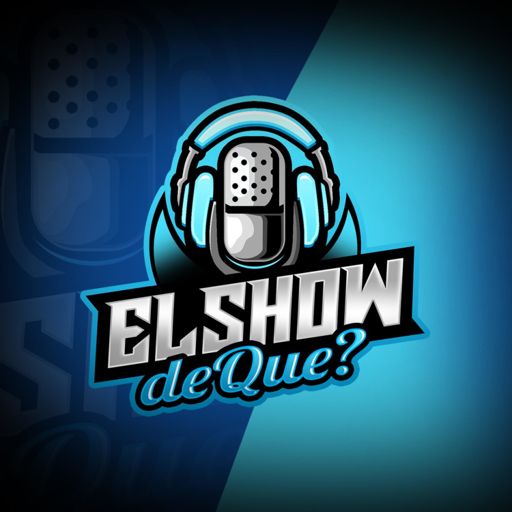 Cover art for podcast El Show de Que?