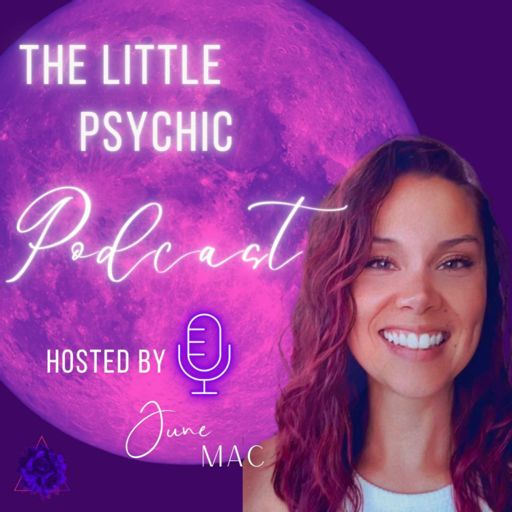 Cover art for podcast The Little Psychic Podcast with June Mac