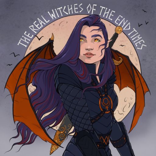 Cover art for podcast The Real Witches of the End Times