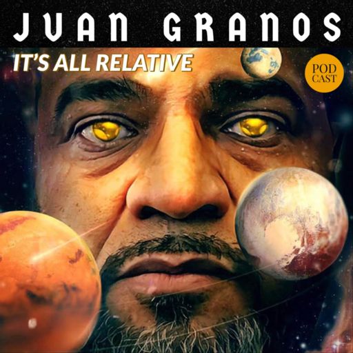 Cover art for podcast It’s All Relative with Juan Granos