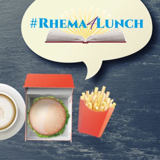 Cover art for podcast #Rhema4Lunch