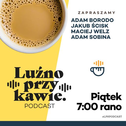 Cover art for podcast Luźno Przy Kawie