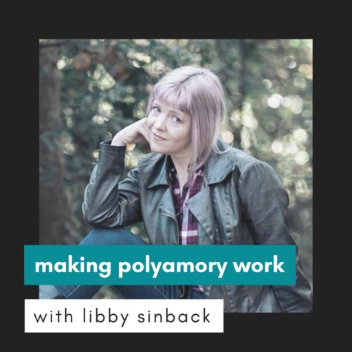 Cover art for podcast Making Polyamory Work