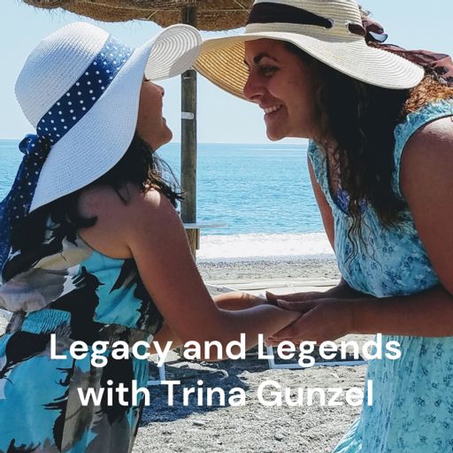 Cover art for podcast Legacy and Legends with Trina Gunzel: Celebrity Interviews to Inspire You #tomyyoungerself