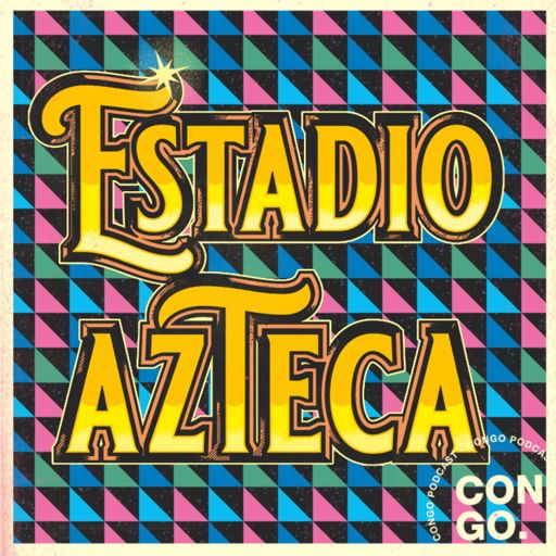 Cover art for podcast Estadio Azteca