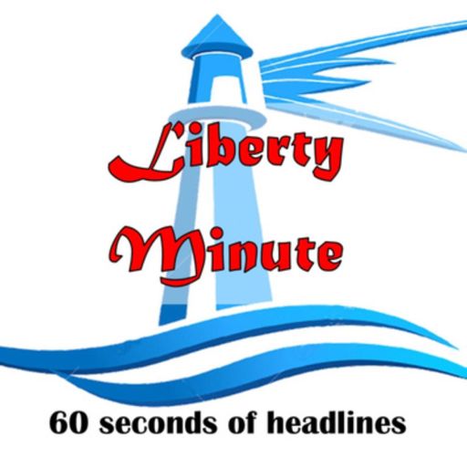 Cover art for podcast Liberty Minute