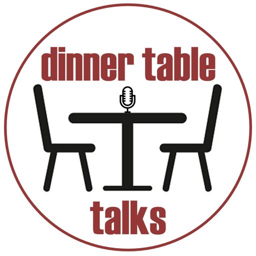Cover art for podcast Dinner Table Talks