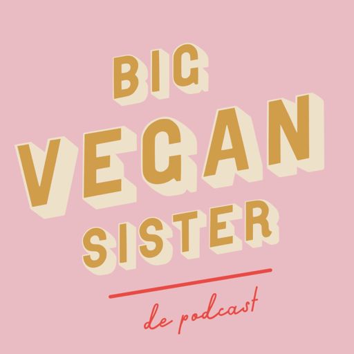 Cover art for podcast Big Vegan Sister de Podcast