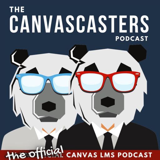 Cover art for podcast The Canvascasters - The Official Canvas LMS Podcast