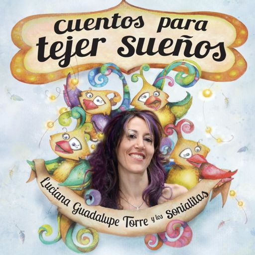 Cover art for podcast Cuentos para Tejer Sueños