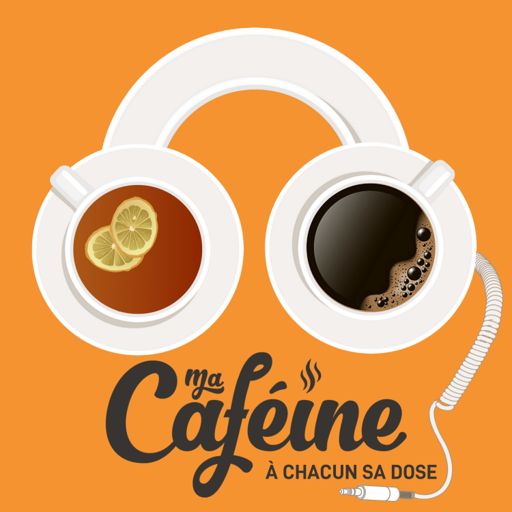 Cover art for podcast Ma Caféine, À chacun sa dose