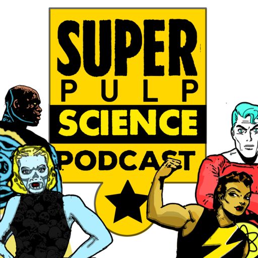 Cover art for podcast Super Pulp Science