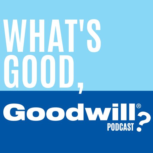 Cover art for podcast What's Good, Goodwill? 