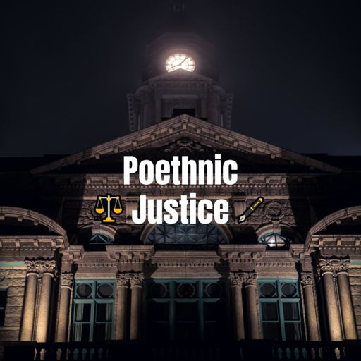 Cover art for podcast Poethnic Justice Podcast