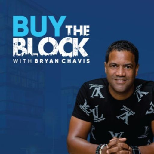 Cover art for podcast Buy The Block with Bryan Chavis