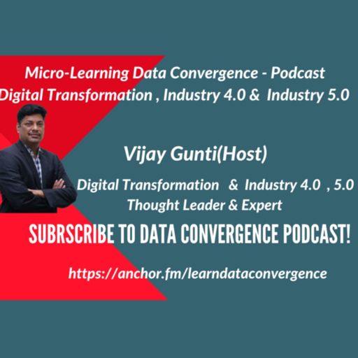 Cover art for podcast DataConvergence Foundation Podcast : DTx + Industry4.0 + Sustainability +EmergingTechnologies (DISE)