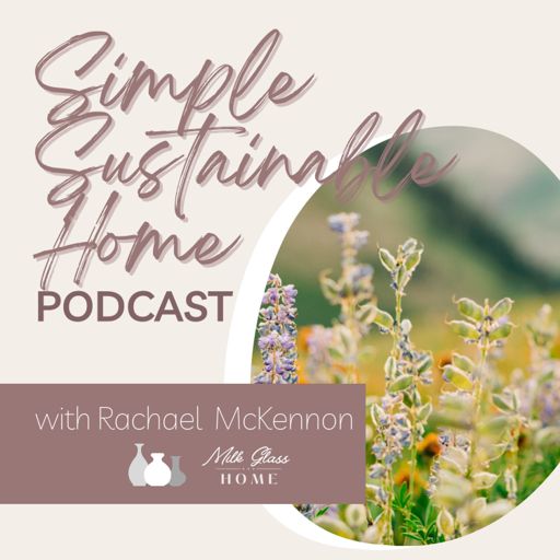 Cover art for podcast Simple Sustainable Home