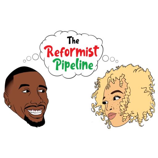 Cover art for podcast The Reformist Pipeline 
