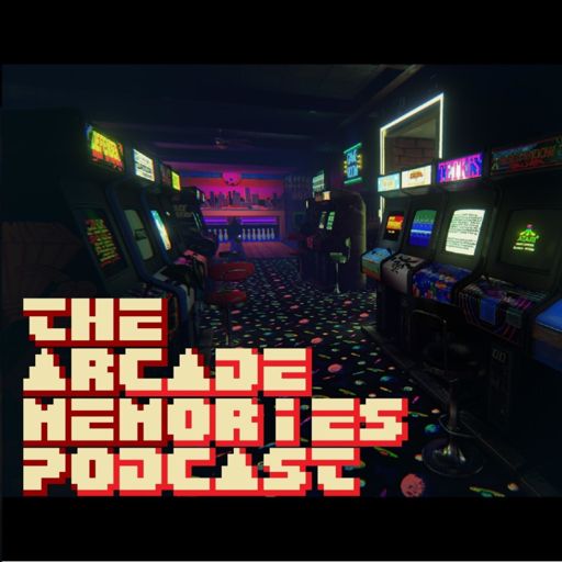 Cover art for podcast The Arcade Memories Podcast