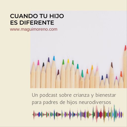 Cover art for podcast Cuando tu hijo es diferente