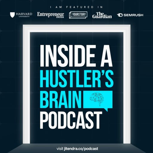 Cover art for podcast Inside a Hustlers Brain Podcast