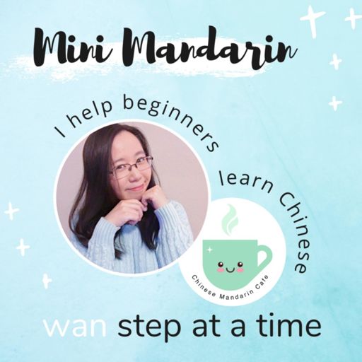 Cover art for podcast Mini Mandarin - Short & Sweet Chinese Phrases 