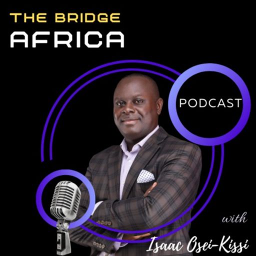 Cover art for podcast The Bridge Africa Podcast