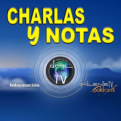 Cover art for podcast CHARLAS Y NOTAS - Información