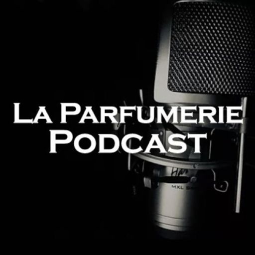 Cover art for podcast La Parfumerie