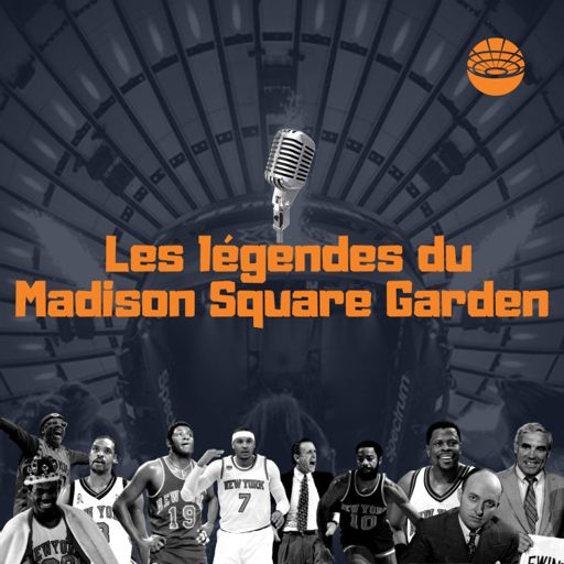 Cover art for podcast Les Legendes du Madison Square Garden by Knicks Book