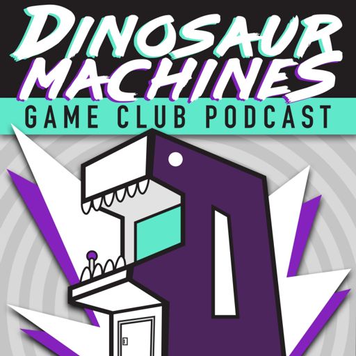 Cover art for podcast Dinosaur Machines Game Club Podcast