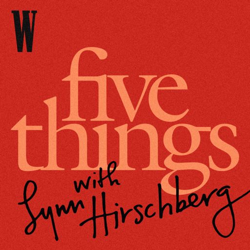 Cover art for podcast Five Things with Lynn Hirschberg