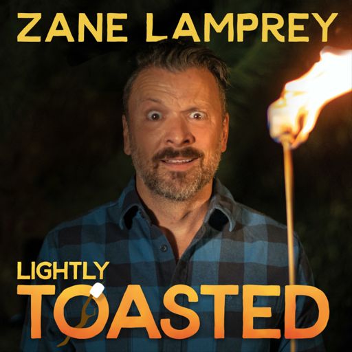Cover art for podcast Zane Lamprey's LIGHTLY TOASTED