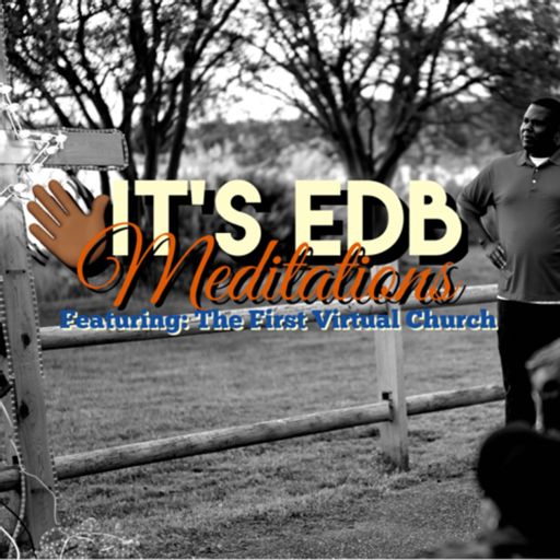 Cover art for podcast Hey, It’s EDB - Meditations