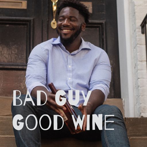 Cover art for podcast Bad Guy Good Wine