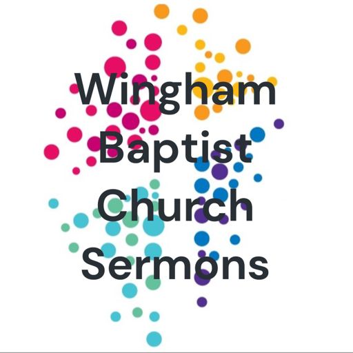 Cover art for podcast Wingham Baptist Church Sermons