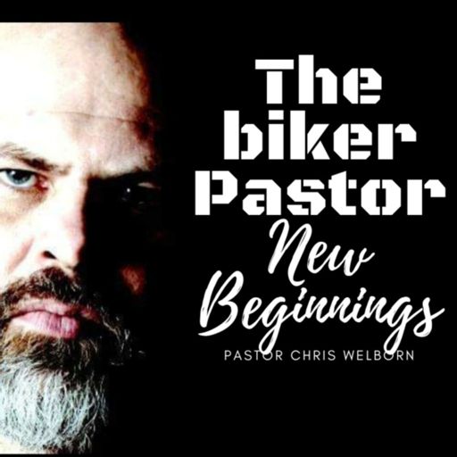 Cover art for podcast  New Beginnings with Pastor Chris Welborn and Soul Revival Biker Church