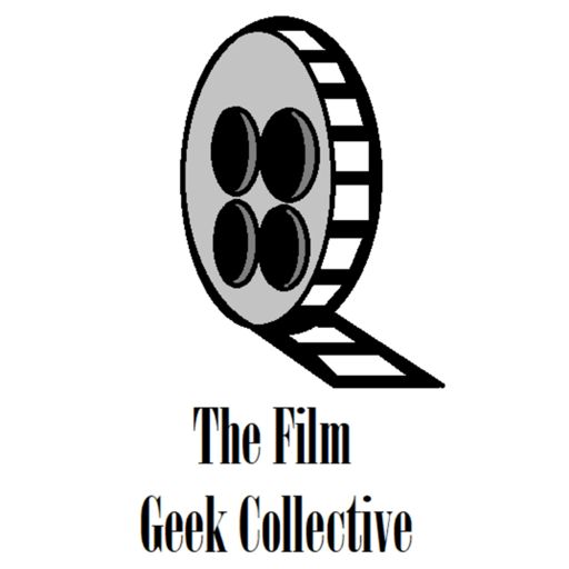 Cover art for podcast The Film Geek Collective