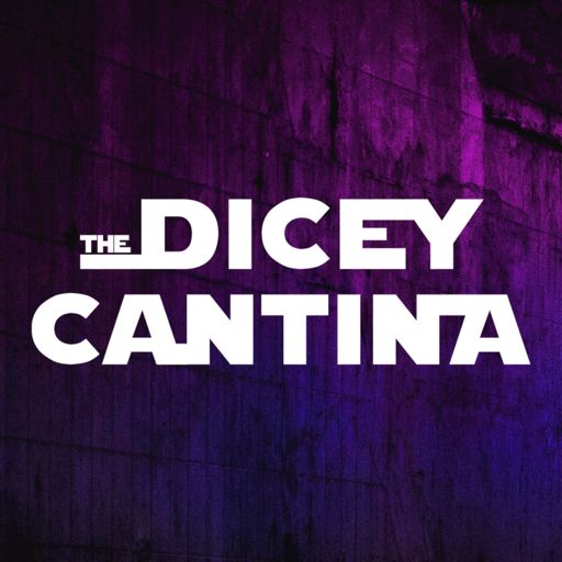 Cover art for podcast The Dicey Cantina