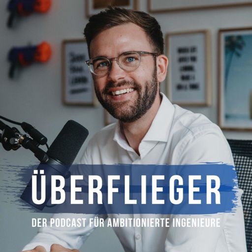 Cover art for podcast Überflieger - Der Podcast für ambitionierte Ingenieure