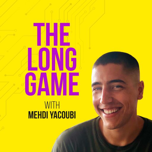 Cover art for podcast The Long Game with Mehdi Yacoubi
