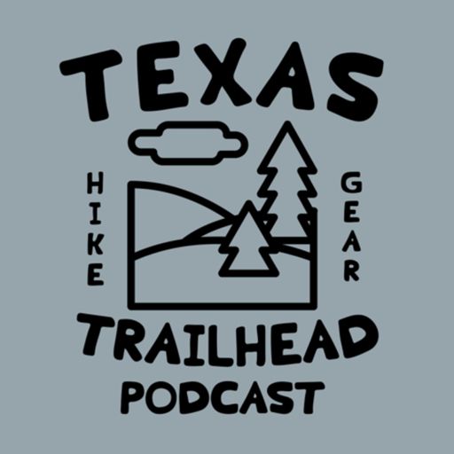Cover art for podcast The Texas Trailhead : A Texas Hiking Podcast 