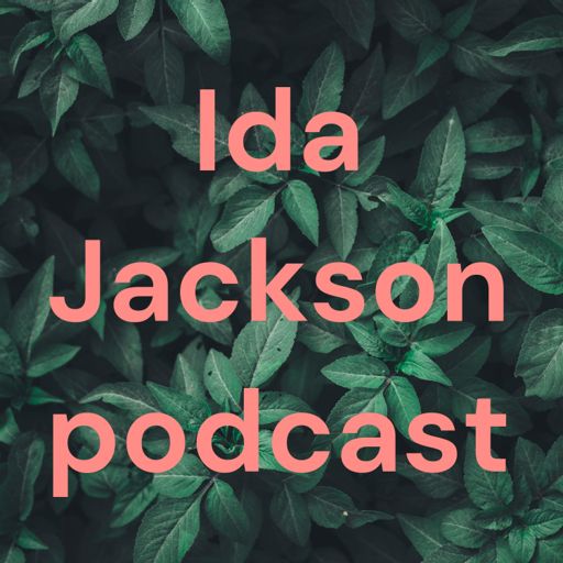 Cover art for podcast Ida Jackson podcast