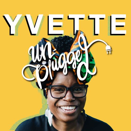 Cover art for podcast Yvette, Unplugged!