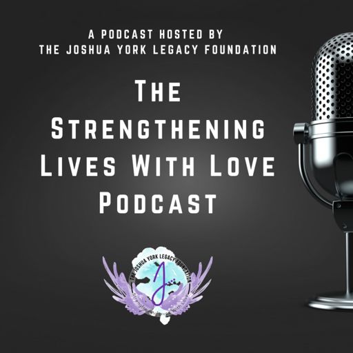 Cover art for podcast Strengthening Lives With Love