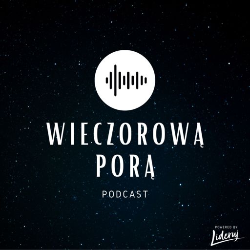 Cover art for podcast Wieczorową Porą