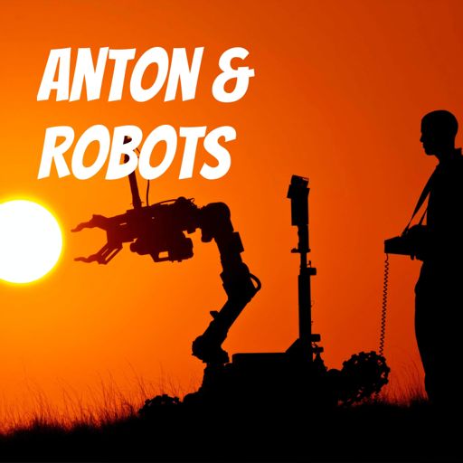 Cover art for podcast Anton & Robots