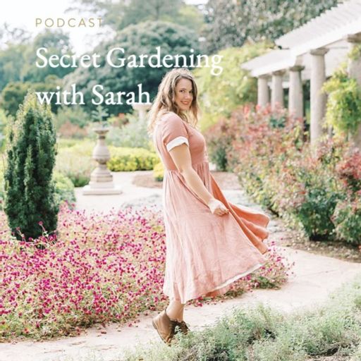 Cover art for podcast Secret Gardening with Sarah