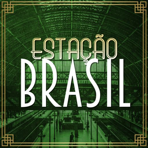 Cover art for podcast Estação Brasil